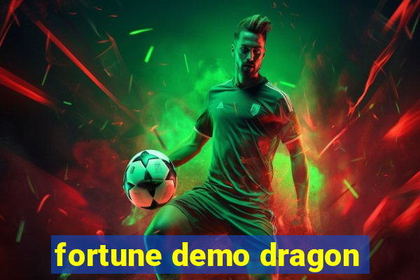 fortune demo dragon